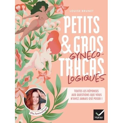 Petits & Gros Tracas Gynécologiques