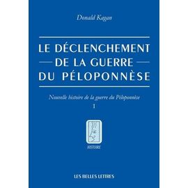 Nouvelle Histoire De La Guerre Du Péloponnèse - Tome 1, Le Déclenchement De La Guerre