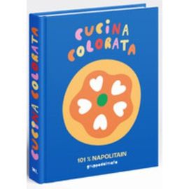 Cucina Colorata - 101 % Napolitain