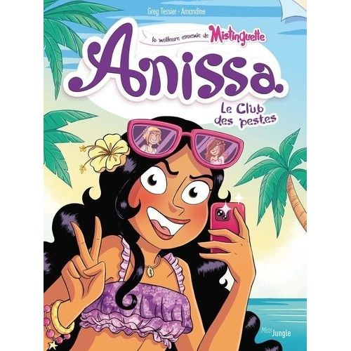 Anissa - Tome 3 - Le Club Des Pestes