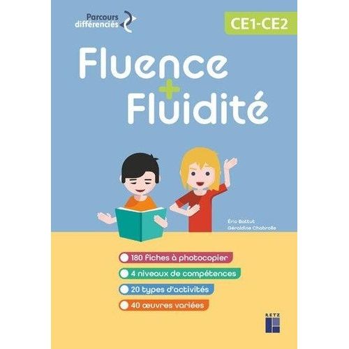 Fluence, Fluidité Ce1/Ce2