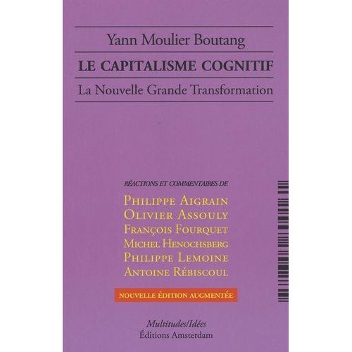 Le Capitalisme Cognitif - La Nouvelle Grande Transformation