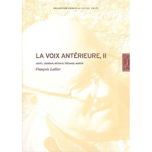 La Voix Antérieure - Tome 2, Jouve, Jourdan, Michaux, Frénaud, Munier