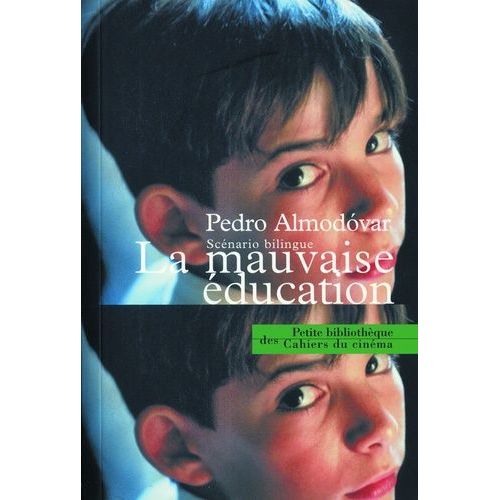 La Mauvaise Éducation - Scénario Bilingue