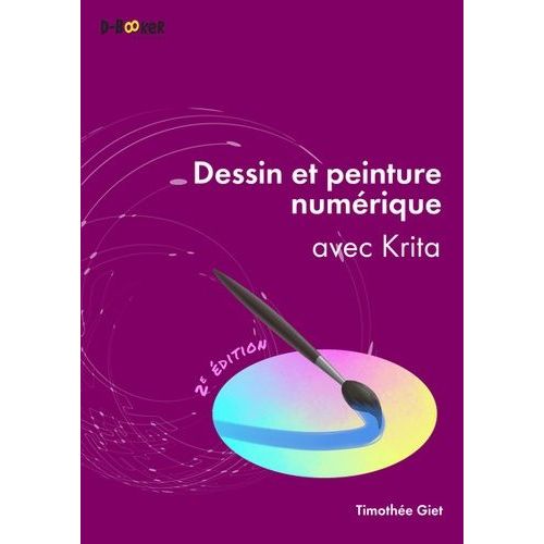 Dessin Et Peinture Numerique Avec Krita
