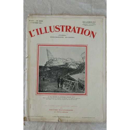 Journal L Illustration No 4571 - 11 Octobre 1930 . La Fin Tragique Du Dirigeable Anglais