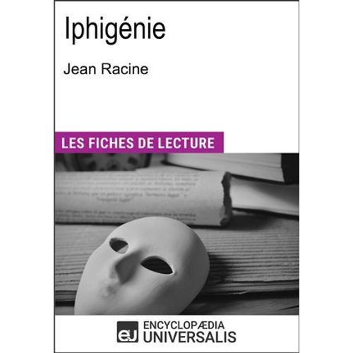 Iphigénie De Jean Racine