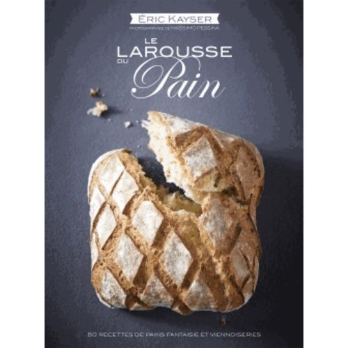 Le Larousse Du Pain