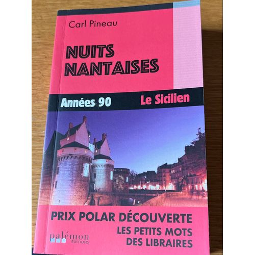 Nuits Nantaises Tome 3 - Années 90 - Le Sicilien