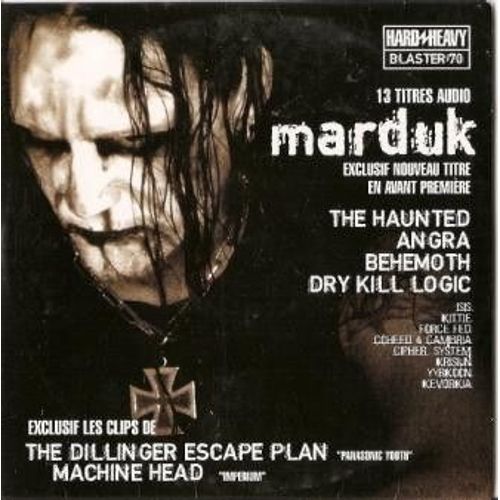 Hard Heavy Blaster 70 - Cd 13 Titres + 2 Videos Marduk / The Haunted / Angra / Dry Kill Logic / Behemoth / Isis / Kittie / Force Red / Coheed And Cambria / Cipher System / Krisiun / Yyrkoon / Kevorkia