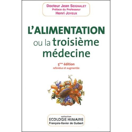 L'alimentation Ou La Troisième Médecine