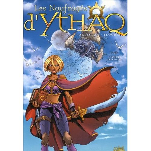 Les Naufragés D'ythaq - Tome 3 - Le Soupir Des Étoiles