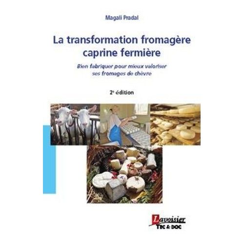 La Transformation Fromagère Caprine Fermière