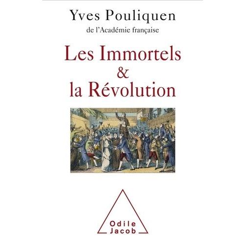 Les Immortels & La Révolution