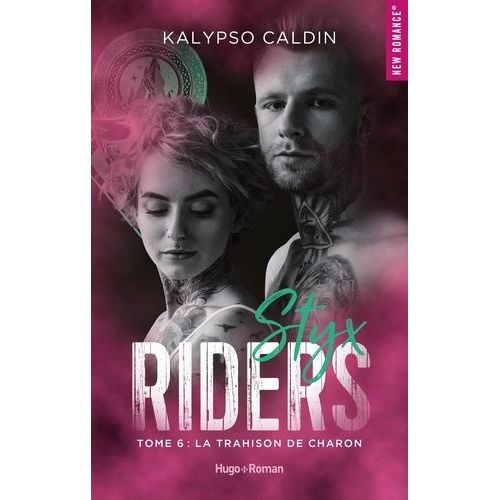 Styx Riders - Tome 6 - La Trahison De Charon