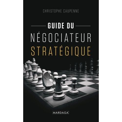 Guide Du Négociateur Stratégique