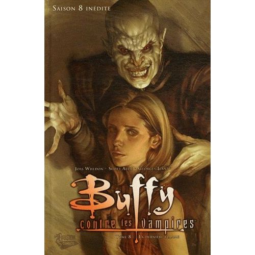 Buffy Contre Les Vampires - Saison 8 Tome 8 - La Dernière Flamme