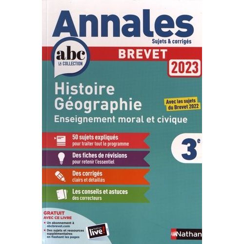 Annales Brevet - Histoire-Géographie - Enseignement Moral Et Civique 3e - Sujets & Corrigés
