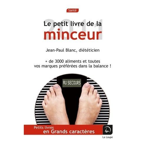 Le Petit Livre De La Minceur - Les Calories Des Aliments Du Quotidien