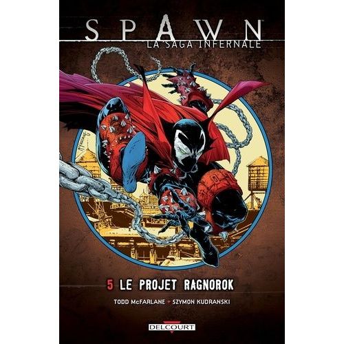 Spawn - Tome 5 - Le Projet Ragnorok