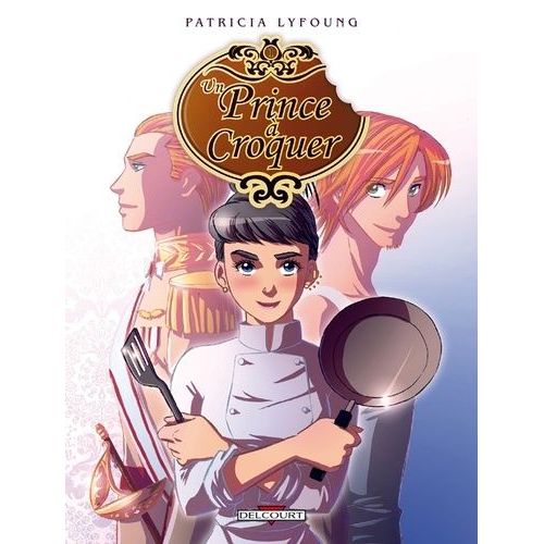Prince À Croquer (Un) - Tome 1