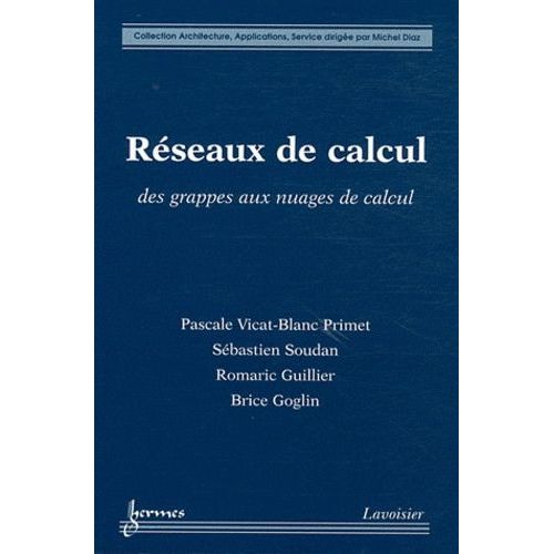 Réseaux De Calcul - Des Grappes Aux Nuages De Calcul