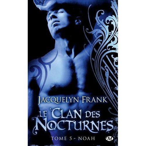 Le Clan Des Nocturnes - Tome 5 - Noah