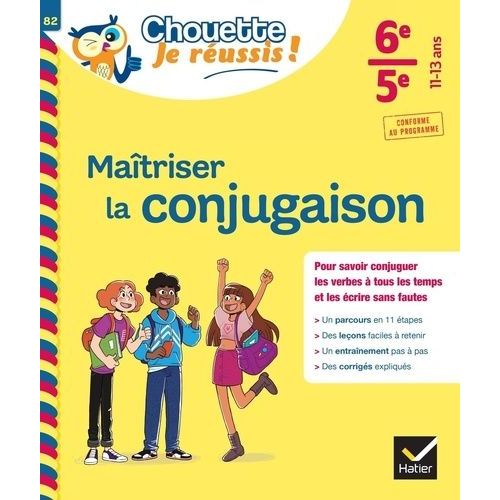 Maîtriser La Conjugaison 6e/5e