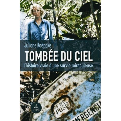 Tombée Du Ciel - L'histoire Vraie D'une Survie Miraculeuse
