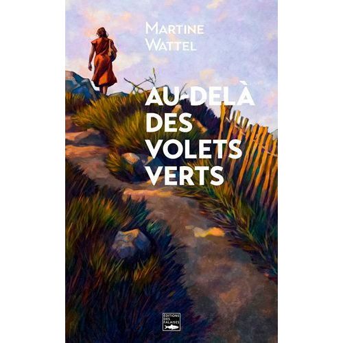 Au-Delà Des Volets Verts