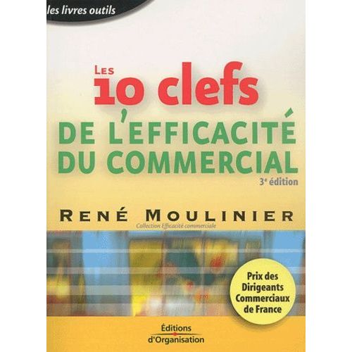 Les 10 Clefs De L'efficacité Du Commercial