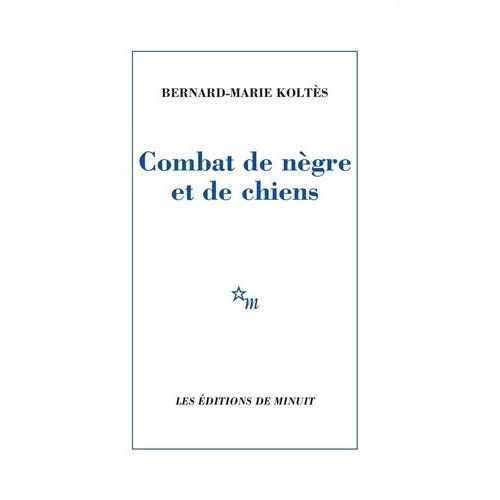 Combat De Nègre Et De Chiens - (Suivi Des) Carnets