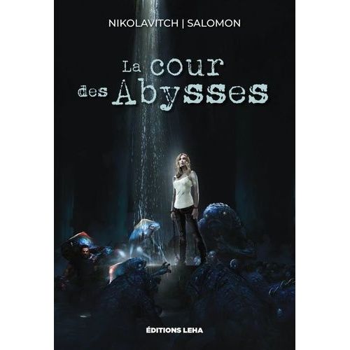La Cour Des Abysses