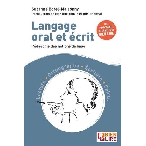 Langage Oral Et Écrit - Pédagogie Des Notions De Base - Lecture - Orthographe - Ecriture - Calcul
