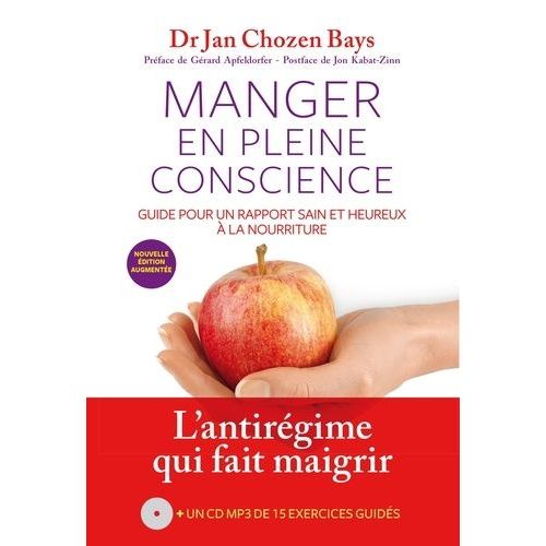Manger En Pleine Conscience - La Méthode Des Sensations Et Des Émotions (1 Cd Audio Mp3)