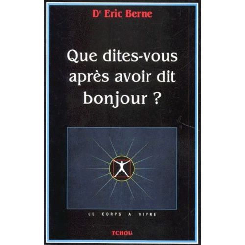 Que Dites-Vous Apres Avoir Dit Bonjour ?