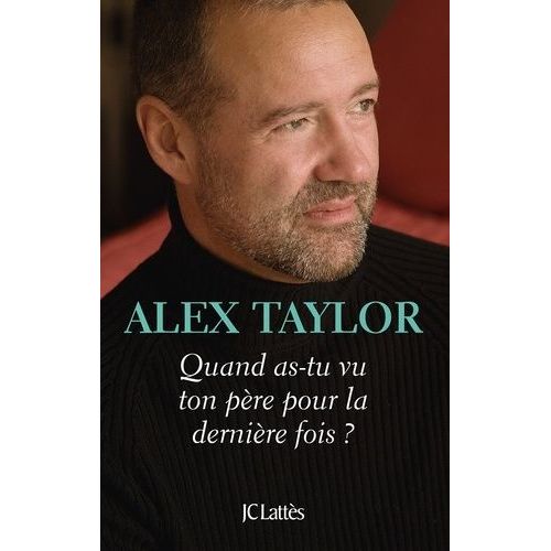 Quand As-Tu Vu Ton Père Pour La Dernière Fois ?
