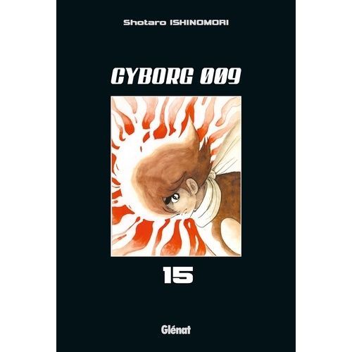 Cyborg 009 - Tome 15