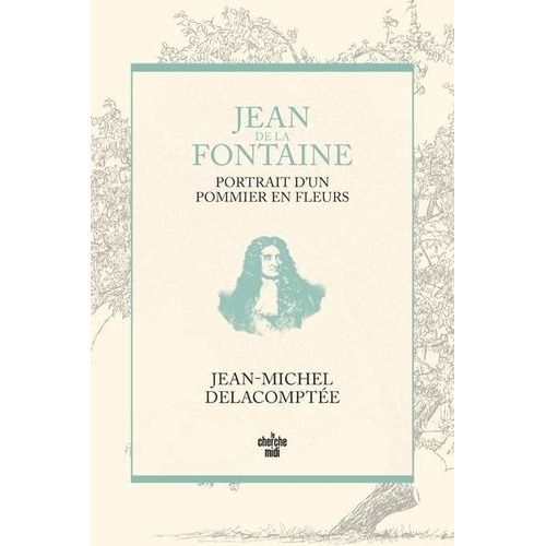 Jean De La Fontaine, Portrait D'un Pommier En Fleur