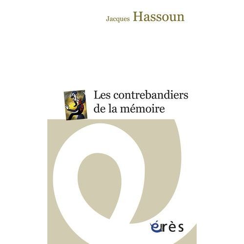 Les Contrebandiers De La Mémoire