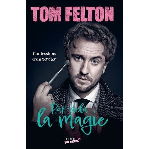 Par-Delà La Magie - Confessions D'un Sorcier