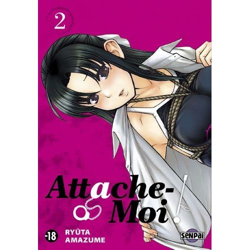 Attache-Moi - Tome 2