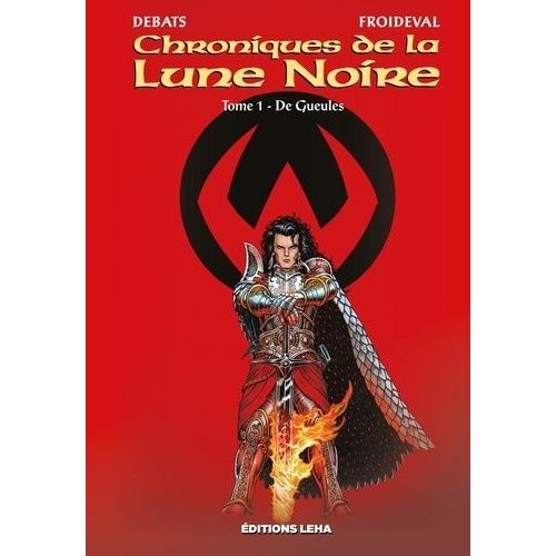 Chroniques De La Lune Noire - Tome 1 - De Gueules