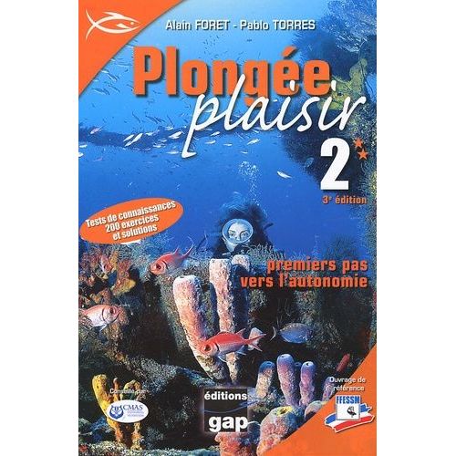 Plongée Plaisir Niveau 2 - Premiers Pas Vers L'autonomie