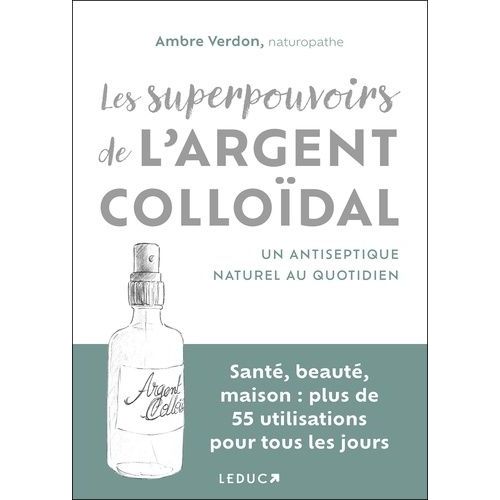 Les Superpouvoirs De L'argent Colloïdal