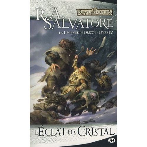 La Légende De Drizzt - Tome 4 - L'éclat De Cristal