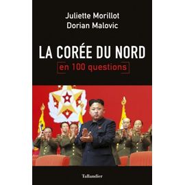 La Corée Du Nord En 100 Questions