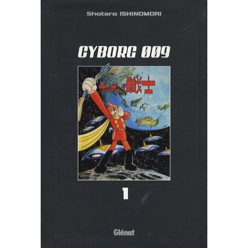 Cyborg 009 - Tome 1