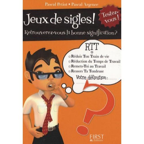 Jeux De Sigles ! - Retrouverez-Vous La Bonne Signification ?