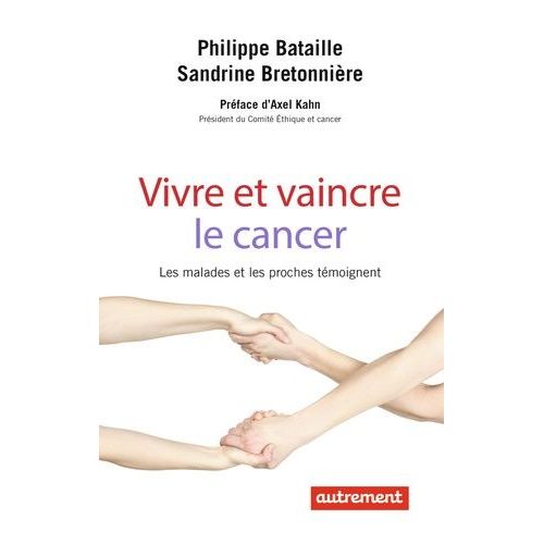 Vivre Et Vaincre Le Cancer